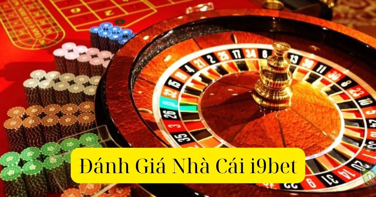 Đánh Giá Nhà Cái i9bet