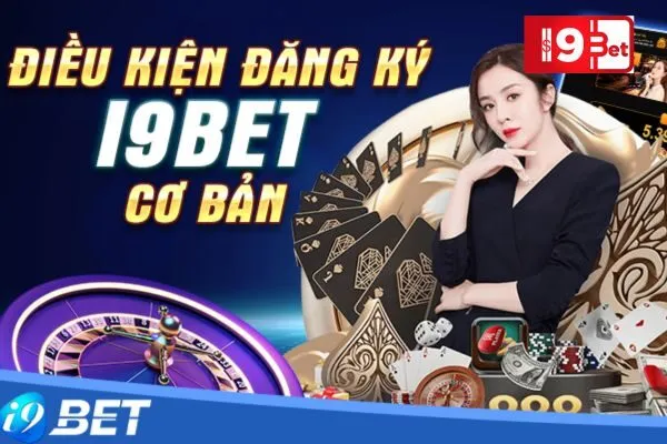 Hướng Dẫn Đăng Ký I9BET