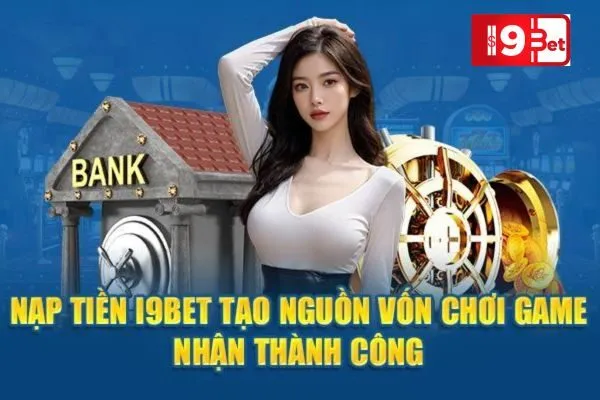 Hướng Dẫn Nạp Tiền I9BET