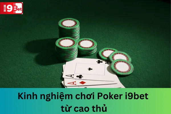 Kinh Nghiệm Chơi Poker i9bet