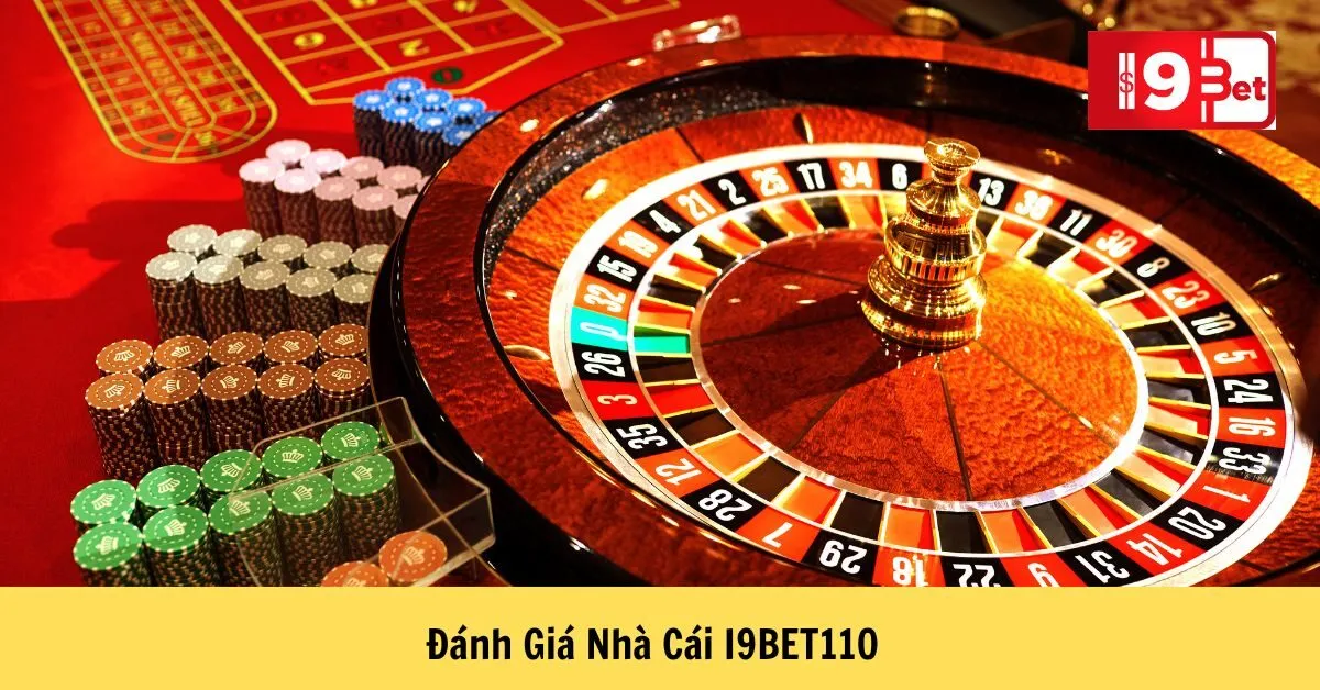 Đánh Giá Nhà Cái I9BET110