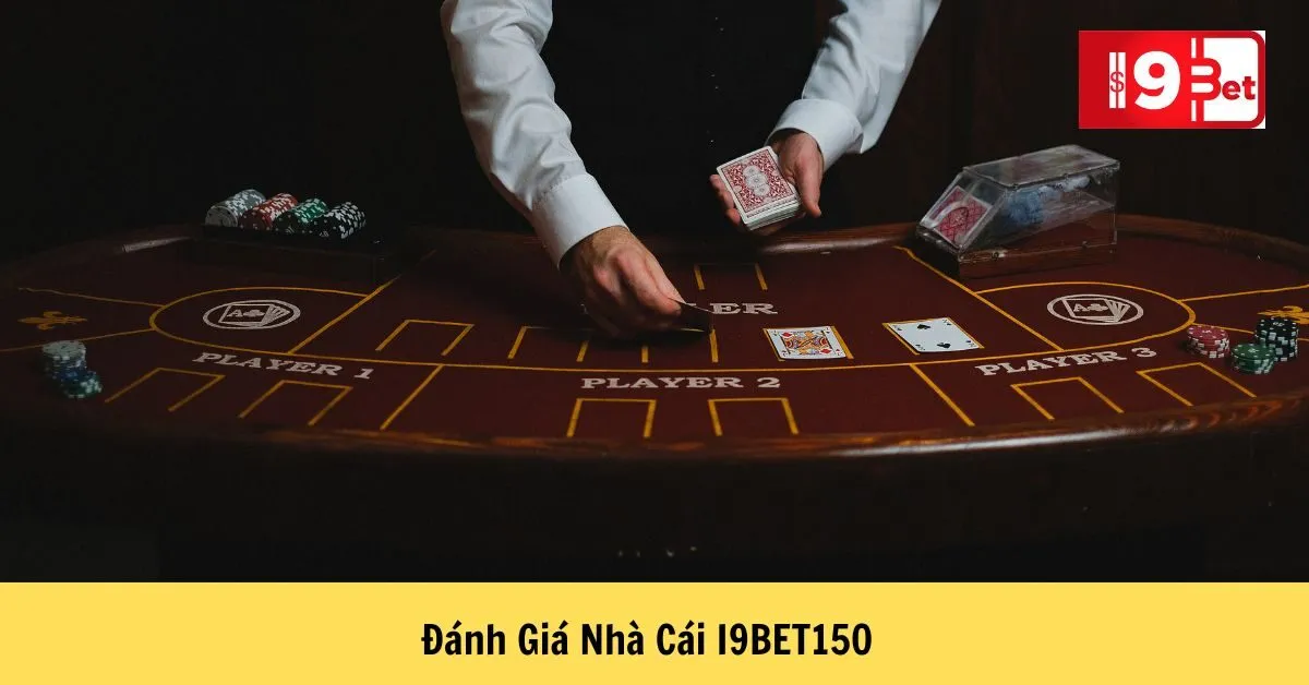 Đánh Giá Nhà Cái I9BET150